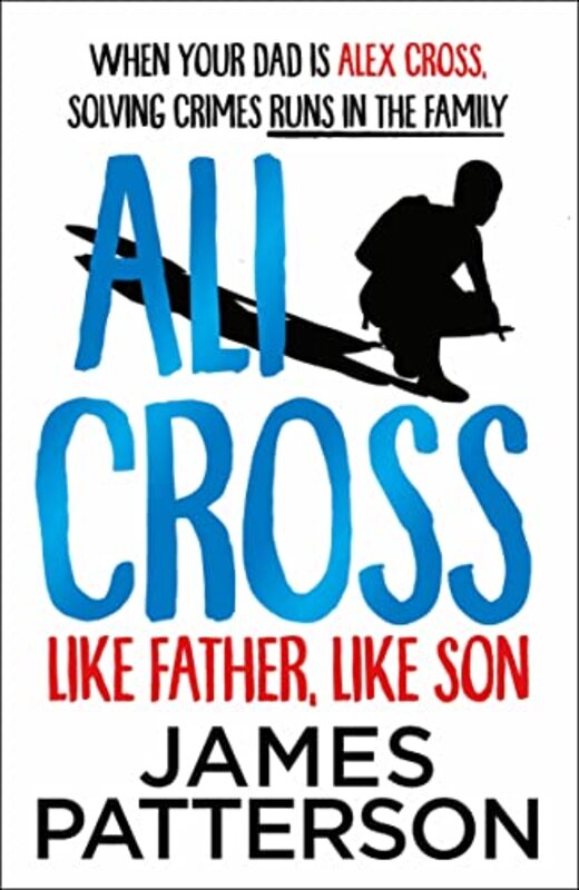 Ali Cross Like Father Like Son by James Patterson-Paperback