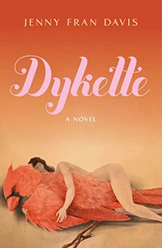 

Dykette by Jenny Fran Davis-Hardcover