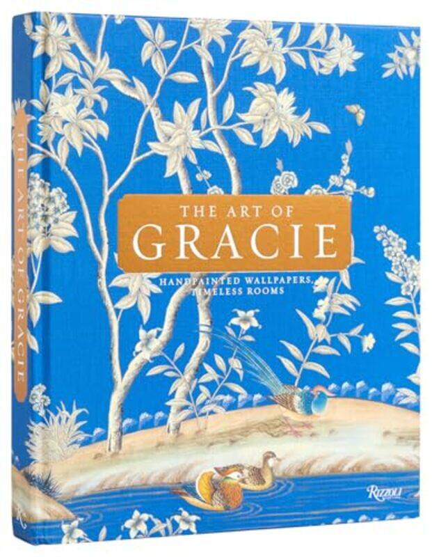 

The Art Of Gracie Handpainted Wallpapers Timeless Rooms, Hardcover by Gracie, Jennifer - Gracie, Mike and Zachary