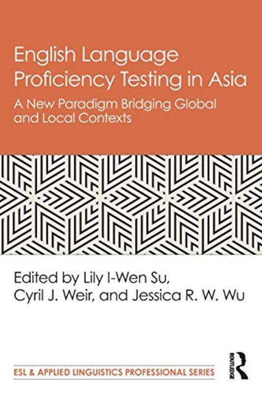 

English Language Proficiency Testing in Asia by Adam MickiewiczKennety MacKenzie-Paperback