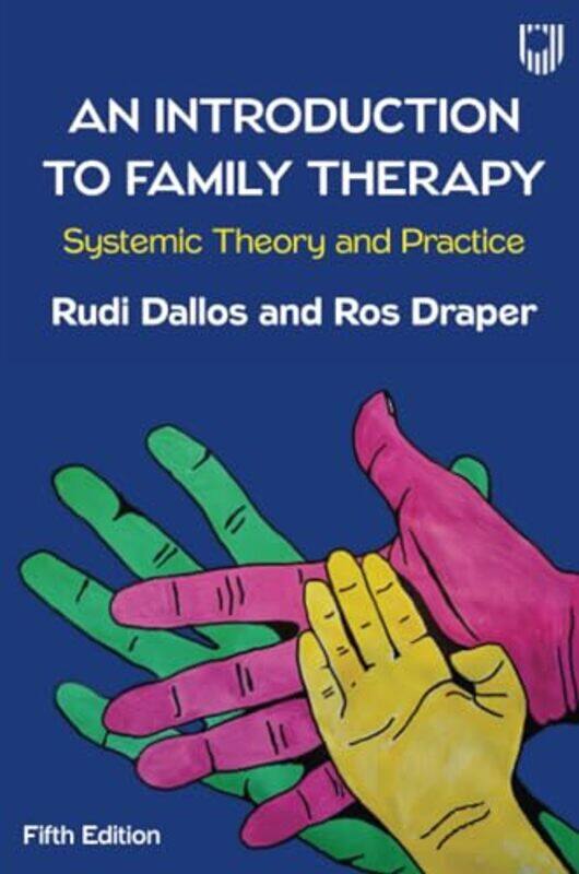 

An Introduction to Family Therapy: Systemic Theory and Practice by Rudi DallosRos Draper -Paperback