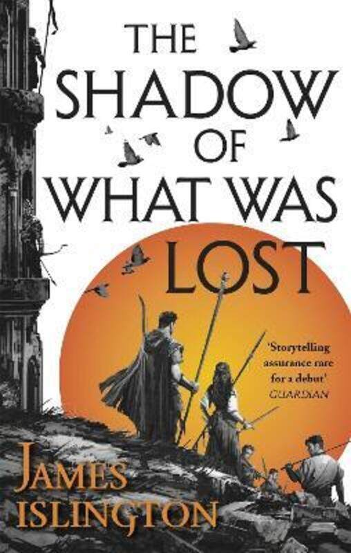 

The Shadow of What Was Lost: Book One of the Licanius Trilogy,Paperback, By:Islington, James