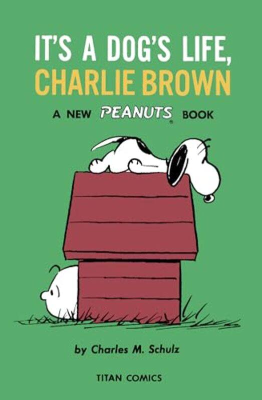 

Peanuts Its A Dogs Life Charlie Brown by Charles M Schulz-Paperback