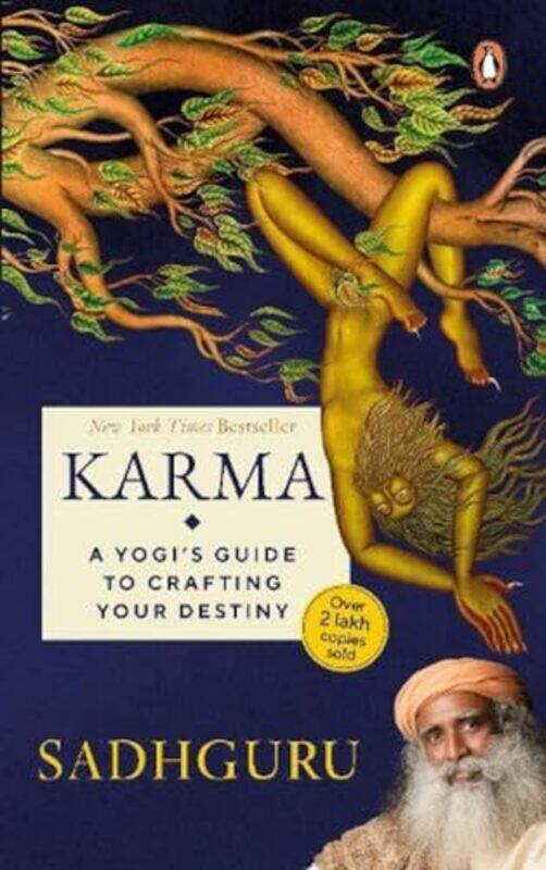 

Karma A Yogis Guide To Crafting Your Destiny New York Times Usa Today And Publishers Weekly Best By Sadhguru Paperback