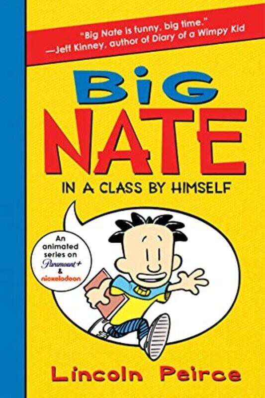 

Big Nate: In a Class by Himself,Paperback,By:Lincoln Peirce