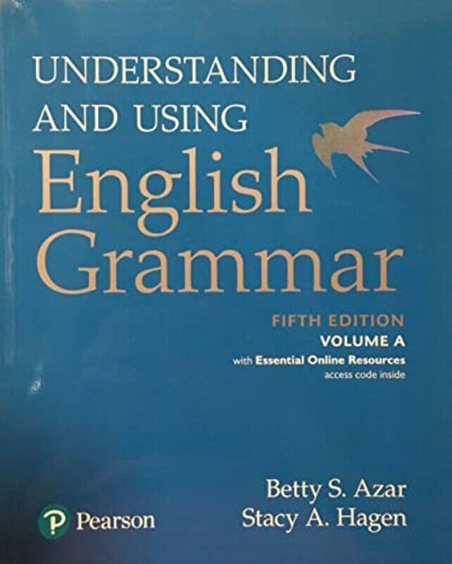 

Understanding and Using English Grammar Volume A with Essential Online Resources by Ian Utley-Paperback