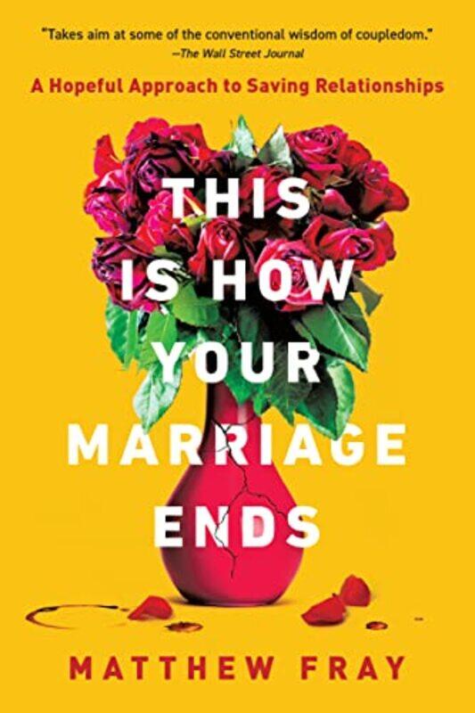 

This Is How Your Marriage Ends by Matthew Fray-Paperback