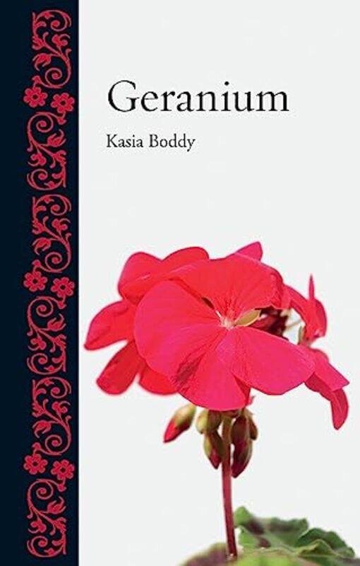 

Geranium by Kasia Boddy-Hardcover