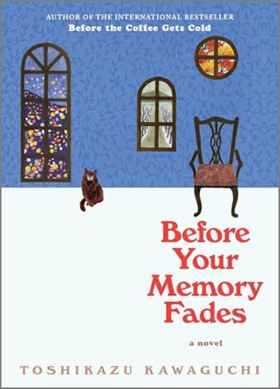 

Before Your Memory Fades By Kawaguchi Toshikazu - Hardcover