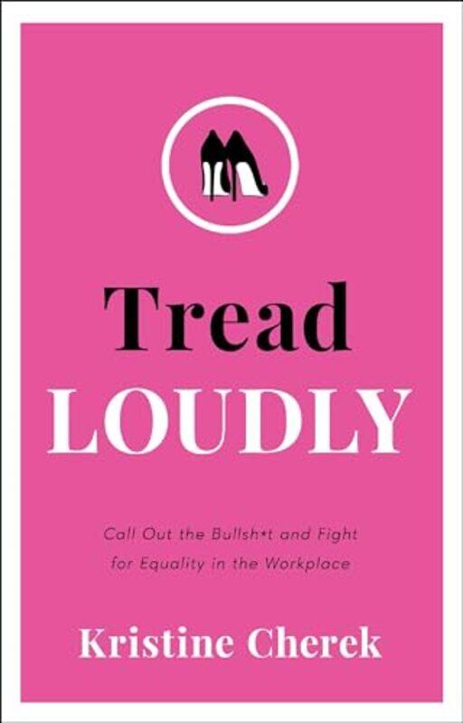 

Tread Loudly by Kristine Cherek-Hardcover