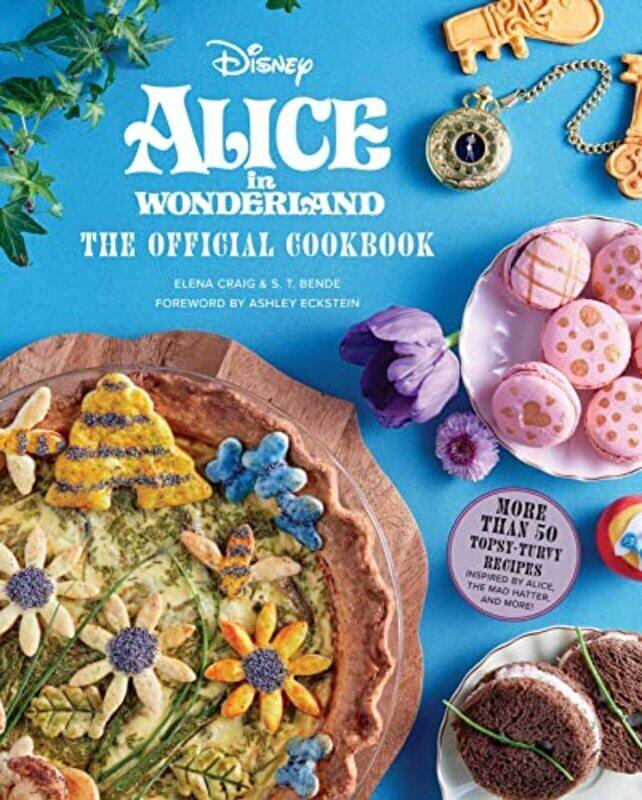 

Alice in Wonderland The Official Cookbook by Craig, Elena Hardcover