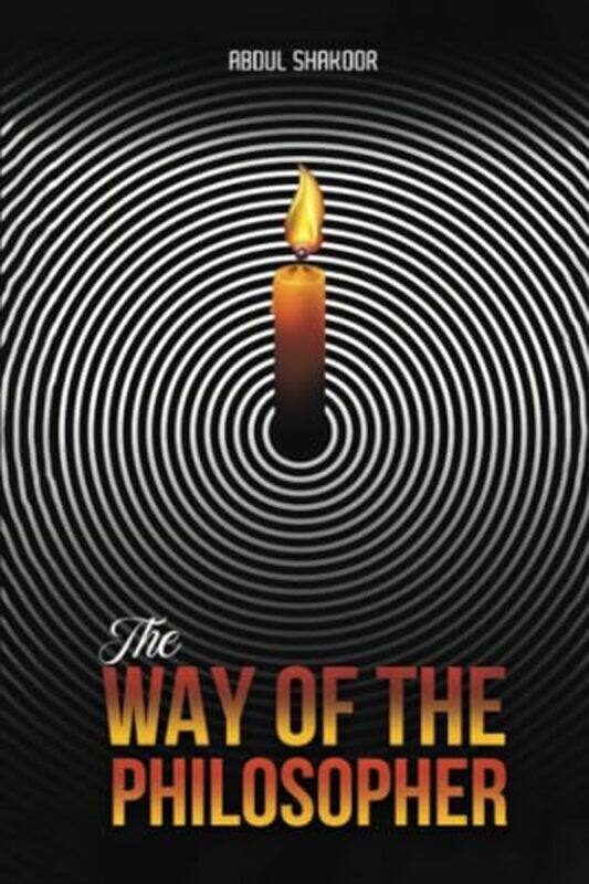 

The Way of the Philosopher by Abdul Shakoor-Paperback