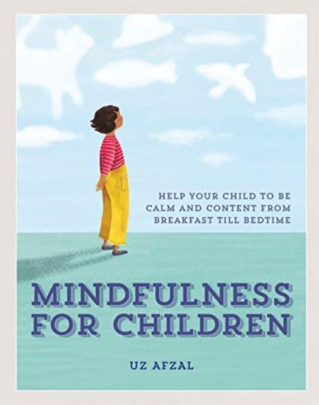 

Mindfulness for Children by Uz Afzal-Paperback