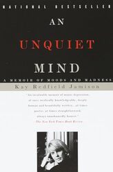 An Unquiet Mind A Memoir Of Moods And Madness Jamison Kay Redfield Paperback
