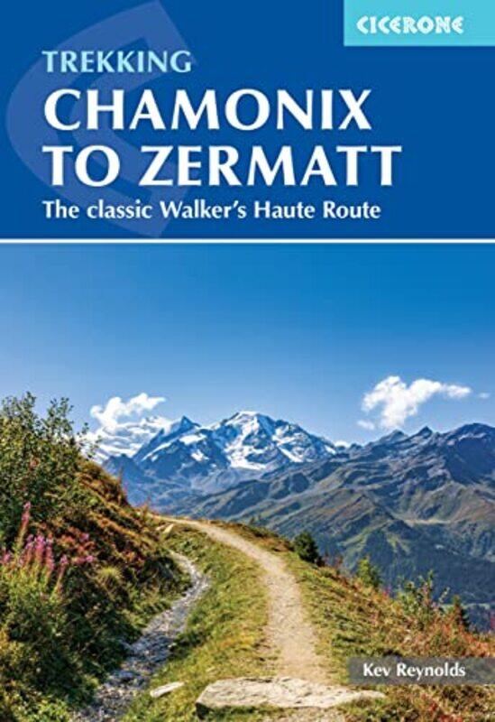 

Trekking Chamonix to Zermatt by Kev Reynolds-Paperback