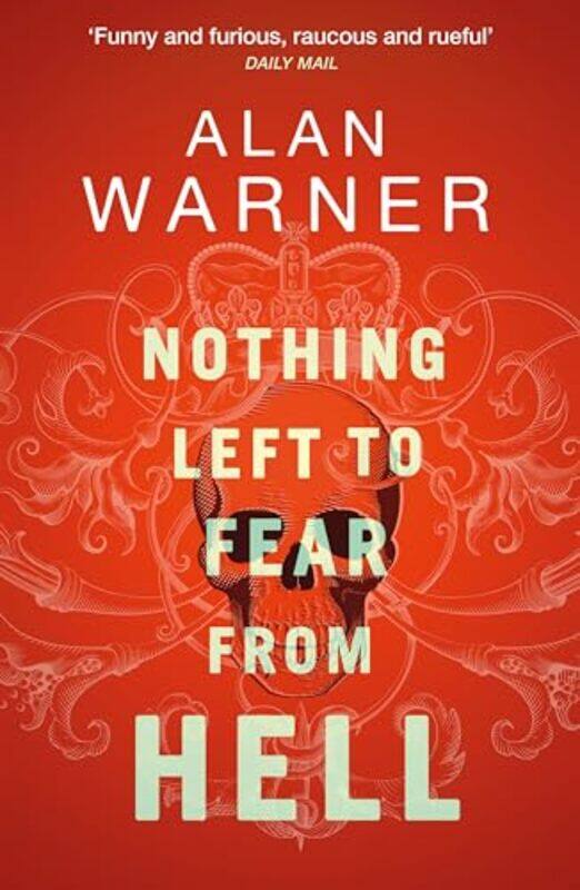 

Nothing Left to Fear from Hell by Alan Warner -Paperback