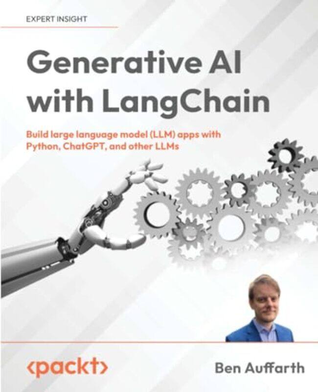 

Generative AI with LangChain Build large language model LLM apps with Python ChatGPT and other by Auffarth, Ben Paperback