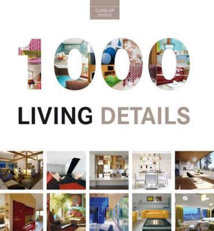 

1000 Living Details: Close-Up Series,Hardcover,ByVarious