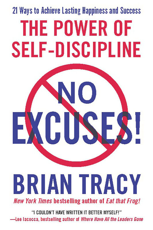

No Excuses!: The Power of Self-Discipline, Paperback Book, By: Brian Tracy