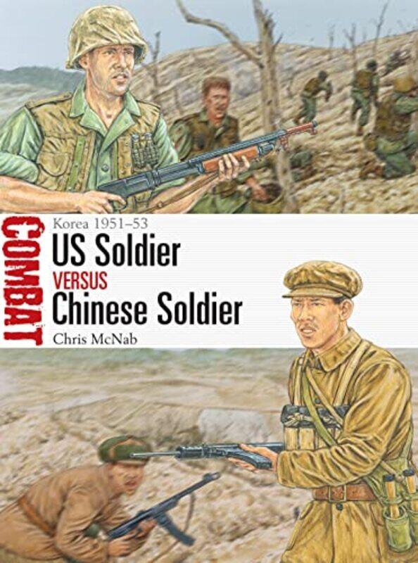 

US Soldier vs Chinese Soldier by Chris McNabMr Adam Hook-Paperback