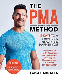 The PMA Method: Stronger, Leaner, Fitter in 14 days..., Paperback Book, By: Faisal Abdalla