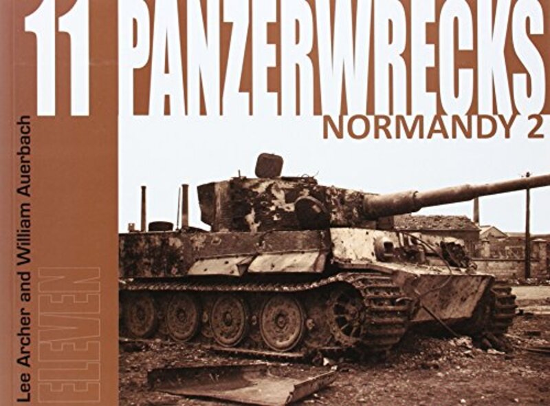 

Panzerwrecks 11 by Lee ArcherWilliam Auerbach-Paperback