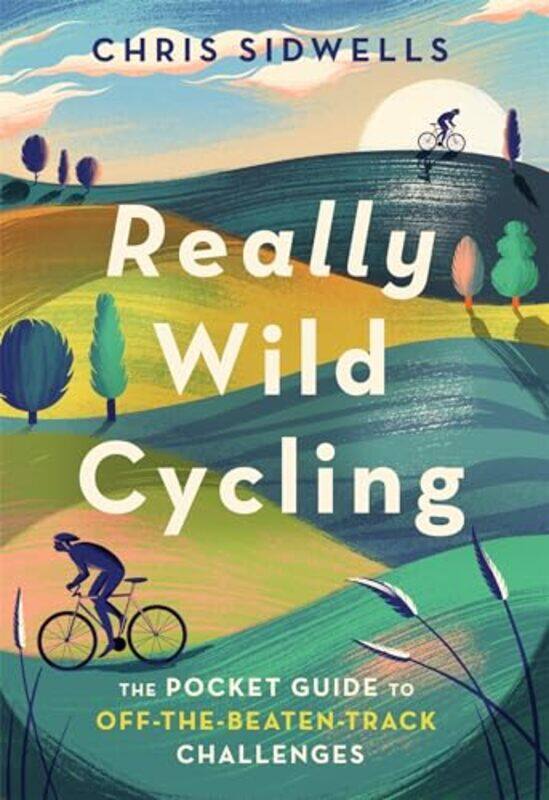 

Really Wild Cycling by Chris Sidwells-Paperback