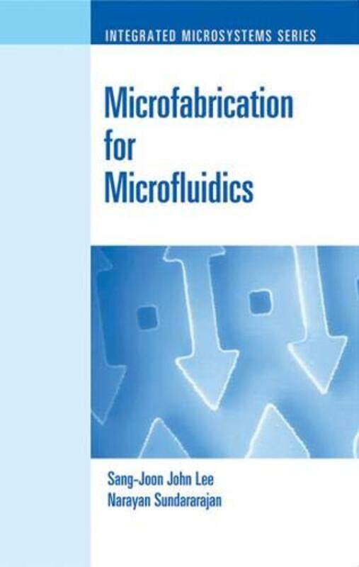 

Microfabrication for Microfluidics by Dennis A Henigan-Hardcover