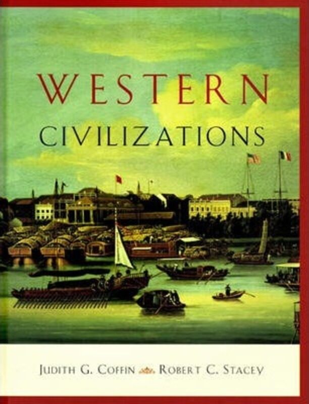 

Western Civilizations.paperback,By :Coffin Judith& Stacey Robert