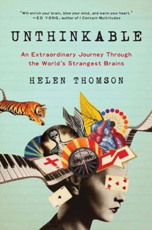 

Unthinkable: An Extraordinary Journey Through the Worlds Strangest Brains , Paperback by Thomson, Helen
