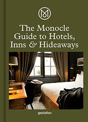 The Monocle Guide To Hotels, Inns and Hideaways,Paperback,By:Monocle