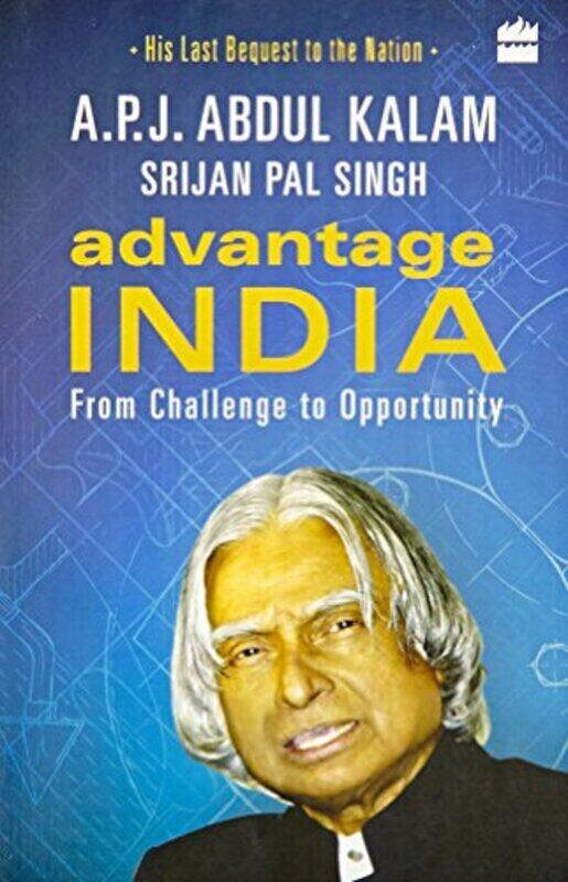 

Advantage India: From Challenge to Opportunity Paperback by Kalam, A. P. J. Abdul - Singh, Srijan Pal