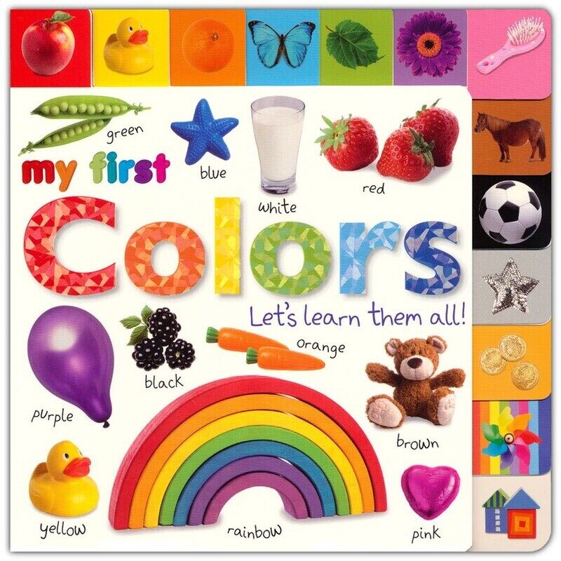 

My First Colors: Let's Learn Them All!, Board Book, By: DK