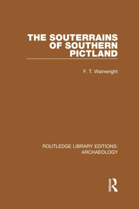 

The Souterrains of Southern Pictland by Tanja Geier-Paperback