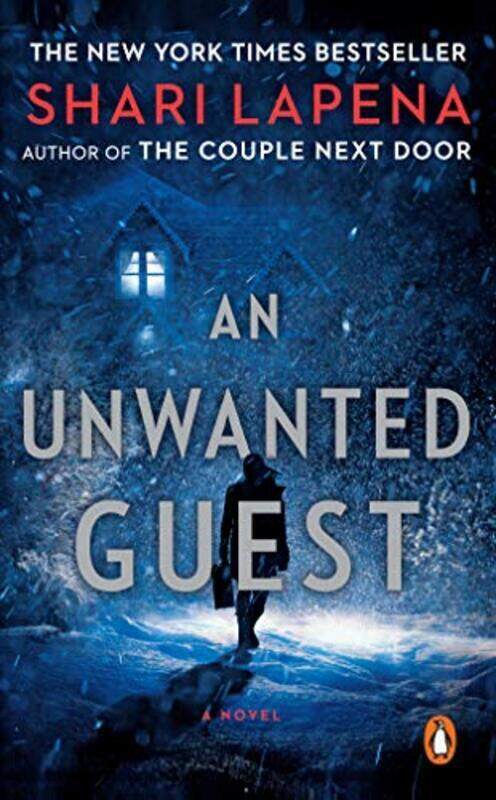 

An Unwanted Guest By Shari Lapena Paperback