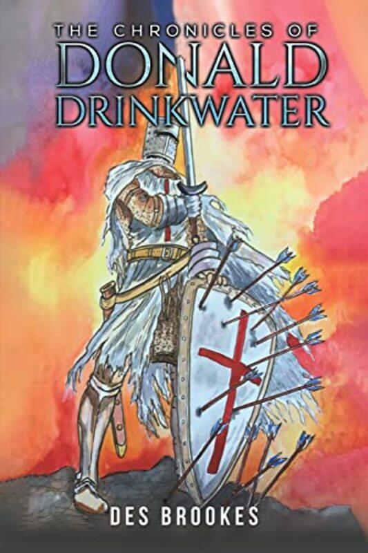 

The Chronicles of Donald Drinkwater by Des Brookes-Paperback