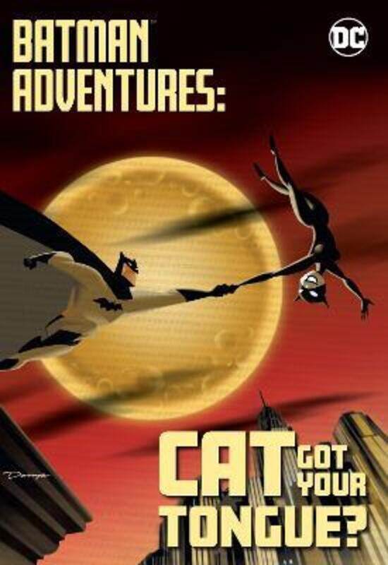 

Batman Adventures: Cat Got Your Tongue,Paperback,By :Various
