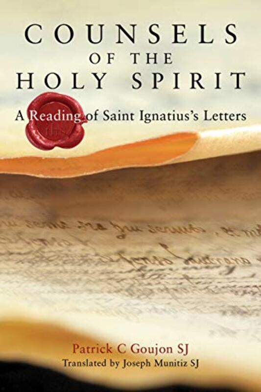 

Counsels of the Holy Spirit by Patrick SJ GoujonJoseph Munitiz SJ-Paperback