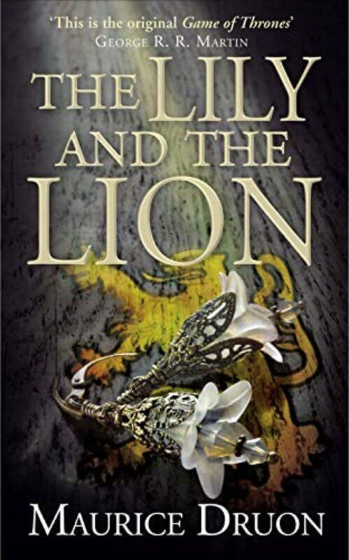 

The Lily and the Lion by Maurice Druon-Paperback