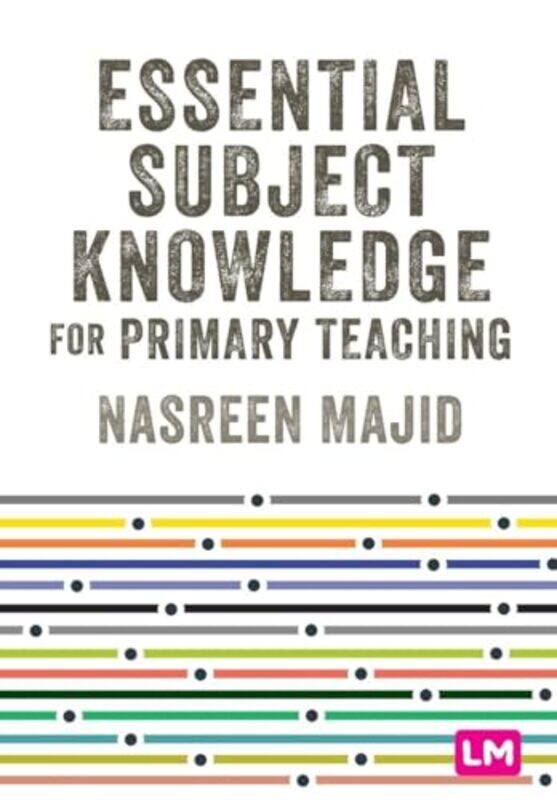 

Essential Subject Knowledge for Primary Teaching by Riccardo CrescenziOliver Harman-Paperback