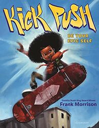 Kick Push by Frank MorrisonFrank Morrison-Hardcover