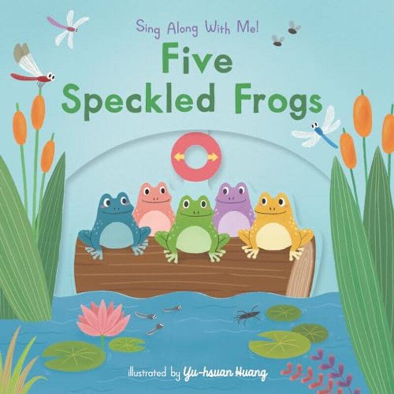 

Five Speckled Frogs Sing Along With Me By Huang, Yu-Hsuan -Paperback