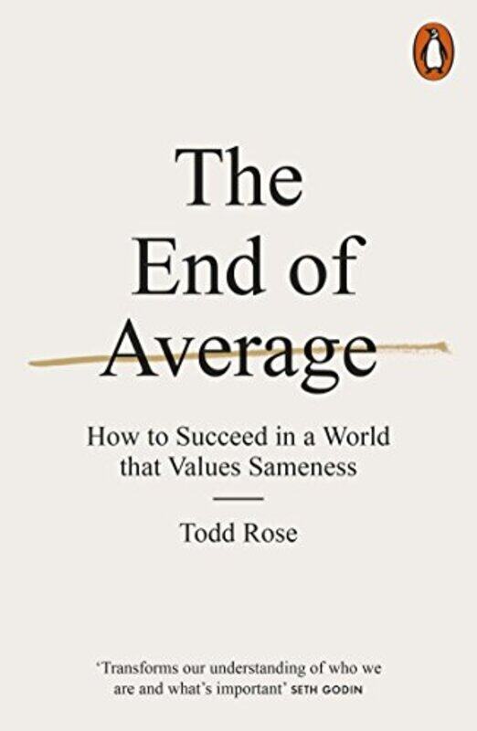 

The End Of Average How To Succeed In A World That Values Sameness By Todd Rose - Paperback