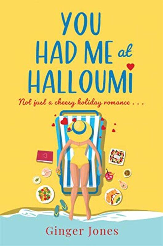 

You Had Me at Halloumi by Ginger Jones-Paperback