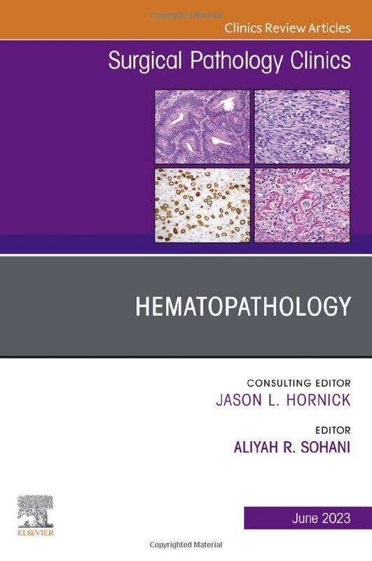 

Hematopathology An Issue of Surgical Pathology Clinics by Jim GoodellJanet Kolodner-Hardcover