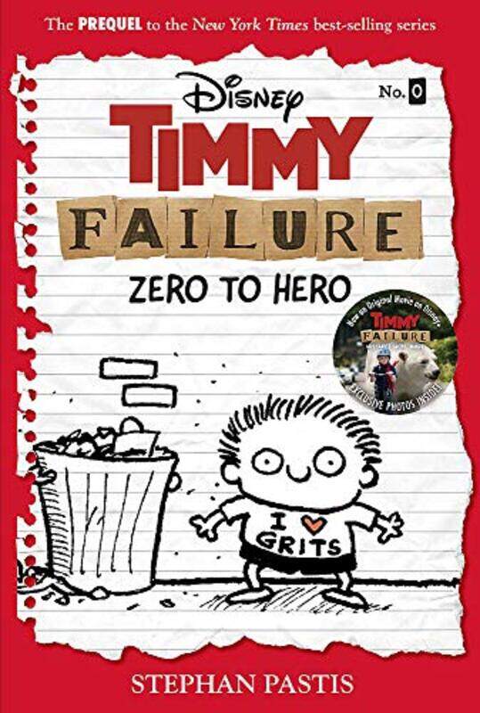 

Timmy Failure: Zero To Hero: Timmy Failure Prequel,Paperback,by:Pastis, Stephan