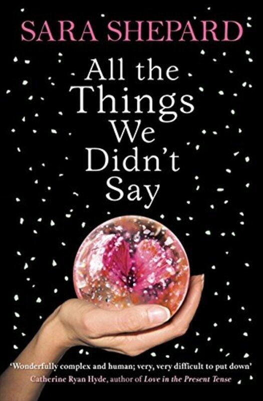 

All The Things We Didn't Say, Paperback Book, By: Sara Shepard