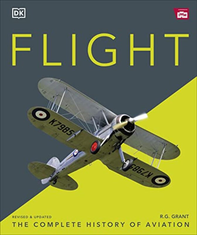 Flight The Complete History Of Aviation by Grant, R.G. Hardcover