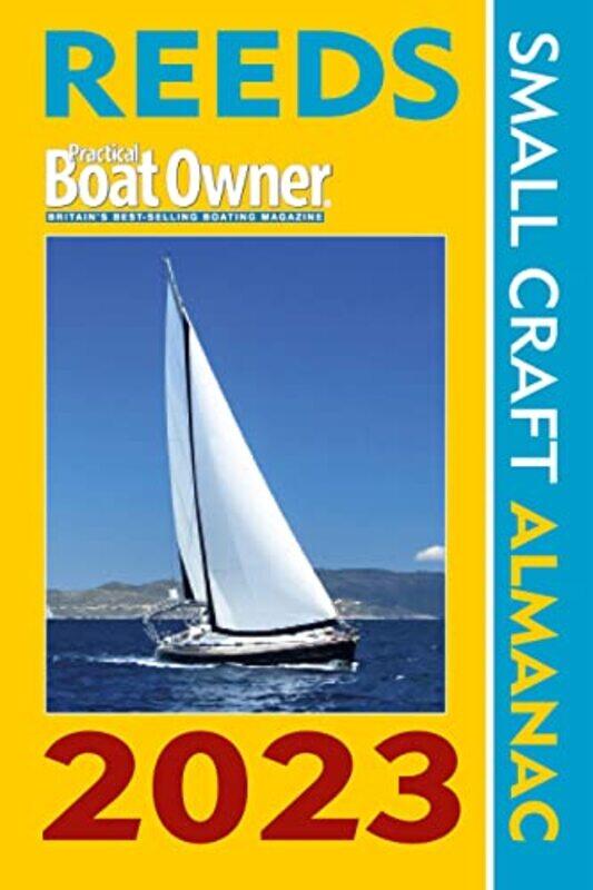 

Reeds PBO Small Craft Almanac 2023 by Johnny Fincham-Paperback