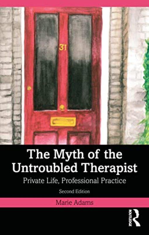 

The Myth of the Untroubled Therapist by Andy Clarke-Paperback